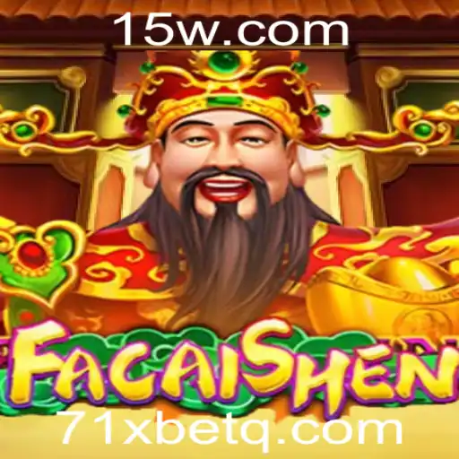 Descubra o Mundo de FaCaiShen no 71xbet